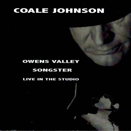 Coale Johnson Owens Valley Songster Album